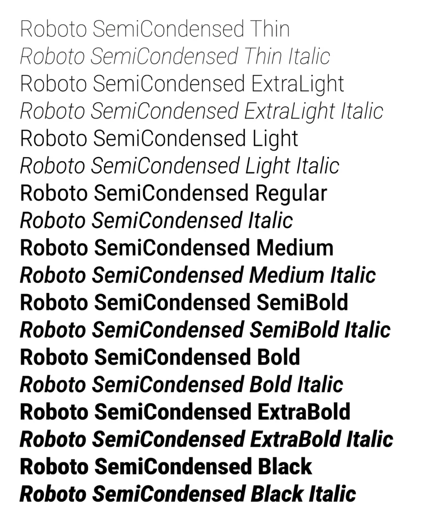 Alle Schriftschnitte der Roboto Semi-Condensed von Thin bis Black